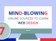 7-mind-blowing-online-sources-to-learn-web-design